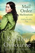 Read Mail Order Machinations (Brides of Beckham Book 26), written by Kirsten Osbourne