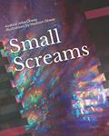 Read Small Screams (Inner Machinations - The Mind), written by Azahria John-Otway