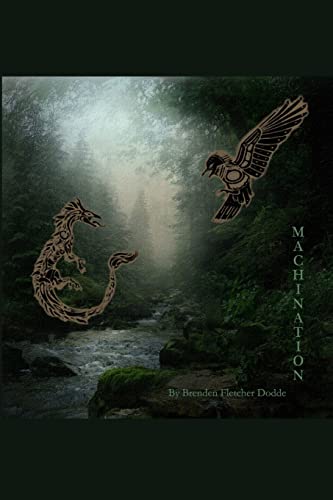 Read Machination: Book II of the Amalgam Trilogy, written by Brenden Fletcher Dodde
