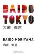 Read Daido Tokyo, written by Daido Moriyama