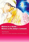 Read Mistress to a Sheikh / Mistress At The Italian's Command: Harlequin comics, written by Lucy Monroe; Melanie Milburne