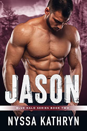 Read Jason (Blue Halo Book 2), written by Nyssa Kathryn Read Jason (Blue Halo Book 2), written by Nyssa Kathryn