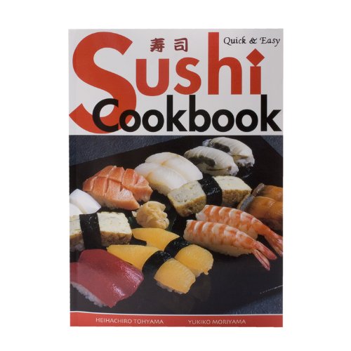 Read Quick & Easy Sushi Cookbook (Quick & Easy Cookbooks Series), written by Heihachiro Tohyama; Yukiko Moriyama Read Quick & Easy Sushi Cookbook (Quick & Easy Cookbooks Series), written by Heihachiro Tohyama; Yukiko Moriyama