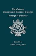 Read Order of Americans of Armorial Ancestry: Lineage of Members, written by Arthur Louis Finnell