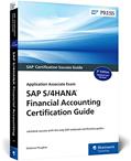 Read SAP S/4HANA Financial Accounting Certification Guide: Application Associate Exam (Third Edition) (SAP PRESS), written by Stefanos Pougkas