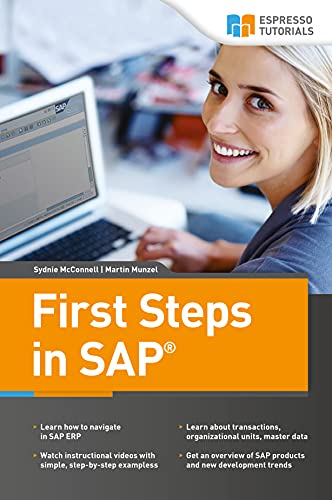 Read First Steps in SAP: A beginner's guide to SAP, written by Sydnie McConnell; Martin Munzel
