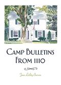 Read Camp Bulletins From 1110, written by Jane Lichty Pearson