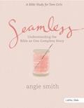 Read Seamless: Student Edition (Member Book), written by Angie Smith
