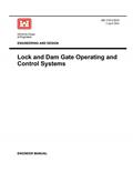 Read Engineering and Design: Lock and Dam Gate Operating and Control Systems (Engineer Manual EM 1110-2-2610), written by Us Army Corps of Engineers