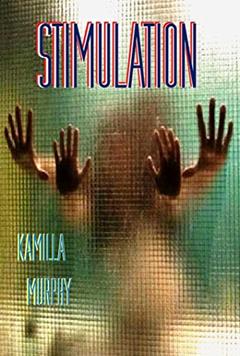 Stimulation, written by Kamilla Murphy