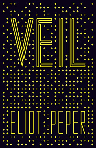 Read Veil, written by Eliot Peper Read Veil, written by Eliot Peper