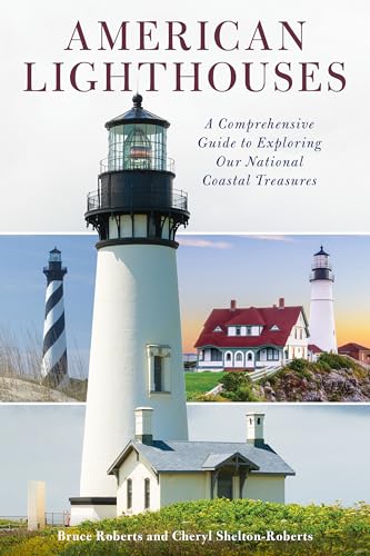 Read American Lighthouses: A Comprehensive Guide To Exploring Our National Coastal Treasures, written by Bruce Roberts; Cheryl Shelton-Roberts Read American Lighthouses: A Comprehensive Guide To Exploring Our National Coastal Treasures, written by Bruce Roberts; Cheryl Shelton-Roberts