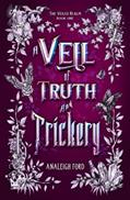 Read A Veil of Truth and Trickery (The Veiled Realm), written by Analeigh Ford Read A Veil of Truth and Trickery (The Veiled Realm), written by Analeigh Ford