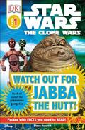 Read Watch Out for Jabba the Hutt! (Star Wars: Clone Wars; DK Readers, Level 1: Beginning to Read), written by Simon Beecroft