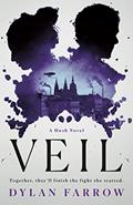 Read Veil: A Hush Novel (The Hush Series, 2), written by Dylan Farrow