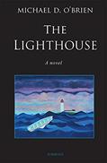 Read The Lighthouse: A Novel, written by Michael D. O'Brien
