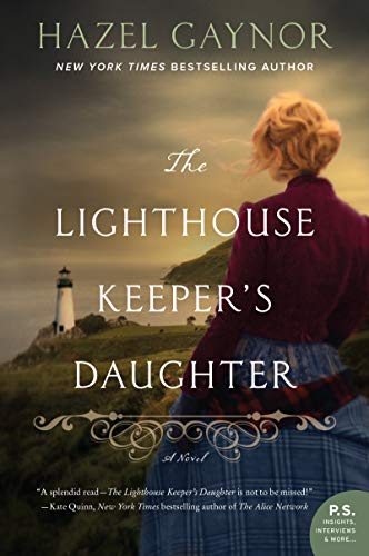Read The Lighthouse Keeper's Daughter: A Novel, written by Hazel Gaynor