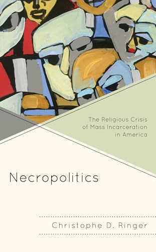 Read Necropolitics: The Religious Crisis of Mass Incarceration in America (Religion and Race), written by Christophe D. Ringer Read Necropolitics: The Religious Crisis of Mass Incarceration in America (Religion and Race), written by Christophe D. Ringer