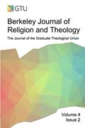 Read Berkeley Journal of Religion and Theology, Vol. 4, No. 2, written by BJRT GTU