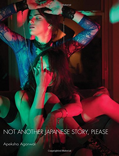 Read Not Another Japanese Story, Please, written by Apeksha Agarwal; Caitlin Gibbs; Negar Radfar