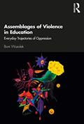 Read Assemblages of Violence in Education, written by Boni Wozolek