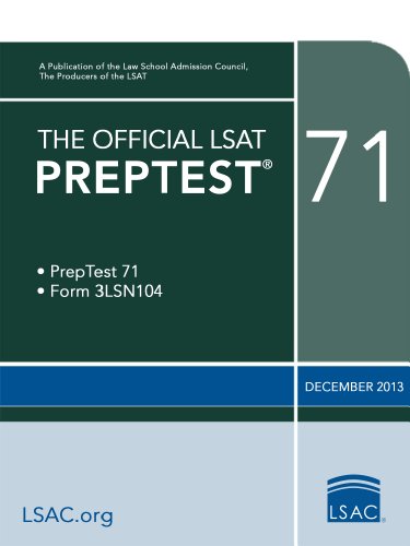 Read The Official LSAT PrepTest 71--December 2013 (Official LSAT PrepTests), written by Law School Admission Council