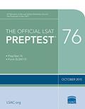 Read The Official LSAT PrepTest 76 (Official LSAT PrepTests), written by Law School Admission Council
