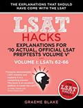 Read Explanations for '10 Actual, Official LSAT PrepTests Volume V': LSATs 62-71 - Volume I: LSATs 62-66 (LSAT Hacks), written by Graeme Blake