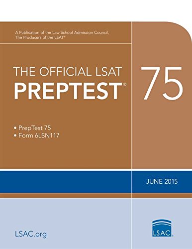 Read The Official LSAT PrepTest 75: (June 2015 LSAT), written by Law School Admission Council