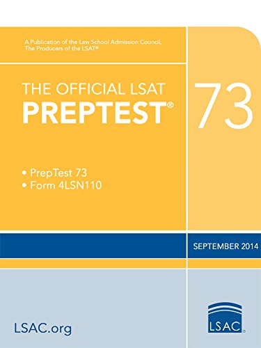Read The Official LSAT PrepTest 73 (Official LSAT PrepTests), written by Law School Admission Council