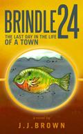 Read Brindle 24, written by J.J. Brown