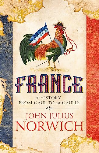 Read France, written by John Julius Norwich Read France, written by John Julius Norwich