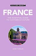 Read France - Culture Smart!: The Essential Guide to Customs & Culture, written by Culture Smart!; Barry Tomalin