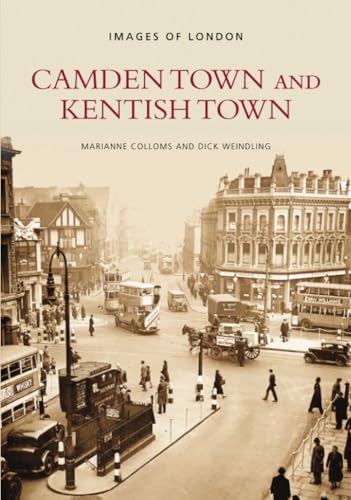 Read Camden Town and Kentish Town (Images of London), written by Dick Weindling Read Camden Town and Kentish Town (Images of London), written by Dick Weindling