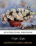 Read Kentish items. Wrotham, written by Ralph Griffin