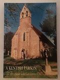 Read Kentish Parson: Selections from the Private Papers of Reverend Joseph Price, Vicar of Brabourne, 1767-86, written by G.M. Ditchfield; Bryan Keith-Lucas