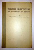 Read Kentish architecture as influenced by geology, written by John Archibald