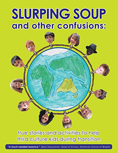Read Slurping Soup and Other Confusions, written by Tonges; Menezes; Gemmer Emigh