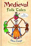 Read Medieval Folk Tales for Children, written by Dave Tonge