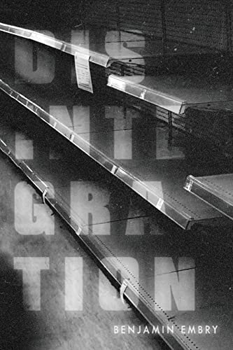 Read Disintegration, written by Benjamin Embry Read Disintegration, written by Benjamin Embry