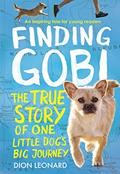 Read Finding Gobi: Young Reader's Edition: The True Story of One Little Dog's Big Journey, written by Dion Leonard