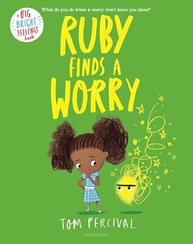 Read Ruby Finds a Worry (Big Bright Feelings), written by Tom Percival Read Ruby Finds a Worry (Big Bright Feelings), written by Tom Percival