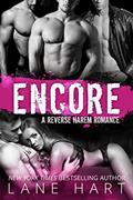 Read Encore: A Reverse Harem Romance, written by Lane Hart