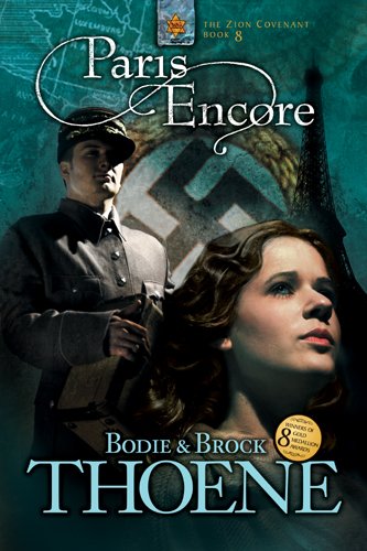Read Paris Encore (Zion Covenant Book 8), written by Bodie Thoene; Brock Thoene Read Paris Encore (Zion Covenant Book 8), written by Bodie Thoene; Brock Thoene