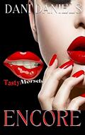 Read Encore (Tasty Morsels Book 3), written by Dani Daniels