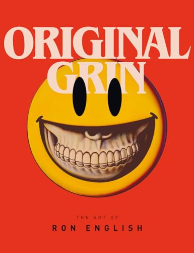 Read Original Grin: The Art of Ron English, written by Ron English