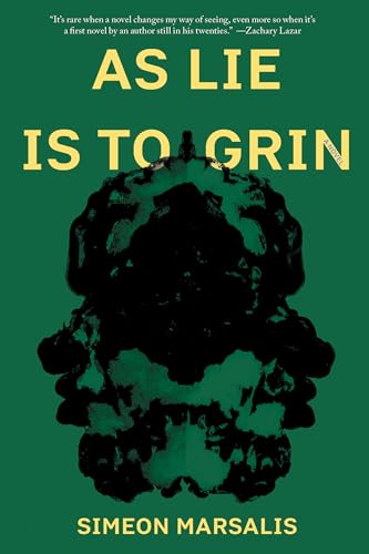 Read As Lie Is to Grin: A Novel, written by Simeon Marsalis Read As Lie Is to Grin: A Novel, written by Simeon Marsalis