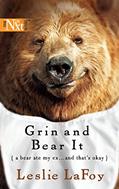 Read Grin and Bear It, written by Leslie LaFoy