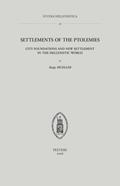 Read Settlements of the Ptolemies: City Foundations and New Settlements in the Hellenistic World (Studia Hellenistica), written by K. Mueller