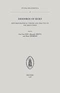 Read Diodoros of Sicily: Historiographical Theory and Practice in the Bibliotheke (Studia Hellenistica), written by B Sheridan